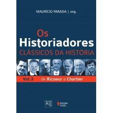 Os Historiadores - Clássicos da história vol. 3