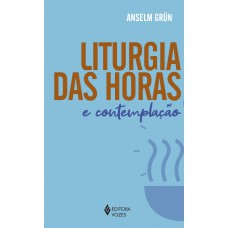 Liturgia das horas e contemplação