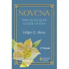 Novena para quem quer vencer na vida