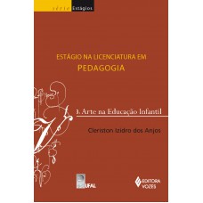 Estágio na licenciatura em pedagogia Vol. 3