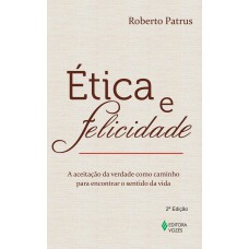 Ética e felicidade