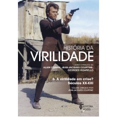 História da virilidade - Vol. 3