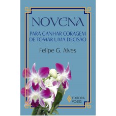 Novena para ganhar coragem de tomar uma decisão