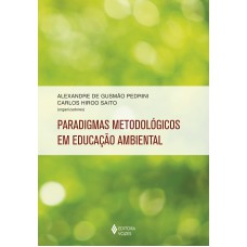 Paradigmas metodológicos em educação ambiental