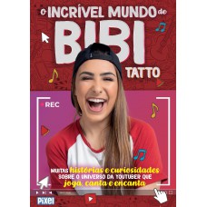 O incrível mundo de Bibi Tatto