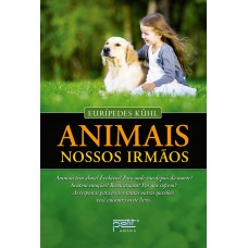 Animais, nossos irmãos