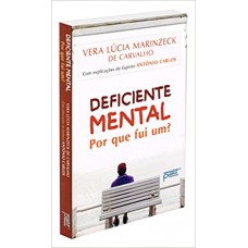 Deficiente mental - por que fui um?