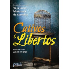 Cativos e libertos