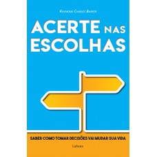 Acerte nas escolhas