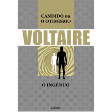 Cândido ou O Otimismo - O Ingênuo