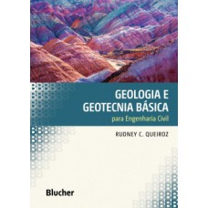 Geologia e geotecnia básica para engenharia civil