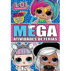 L.O.L. Surprise! - Mega atividades de férias
