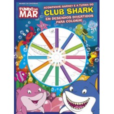 Fundo do mar - Mundo da diversão - Club Shark