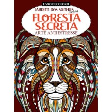 Livro de colorir - Jardim dos sonhos especial - Floresta secreta