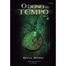 O dono do tempo - Parte 1