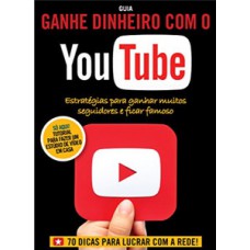 Guia ganhe dinheiro com o Youtube