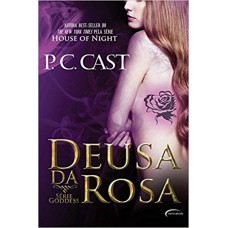 Deusa da Rosa - Volume 3