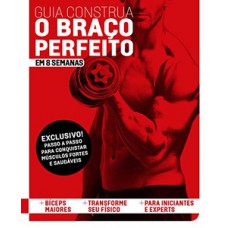 Guia construa o braço perfeito 01