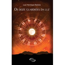 OS DOZE GUARDIOES DA LUZ