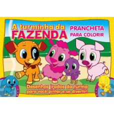 A turminha da fazenda - Prancheta para colorir