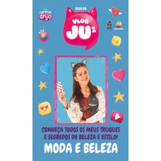 Vlog da Ju - Moda e beleza