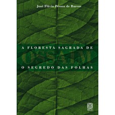 A floresta sagrada de Ossaim