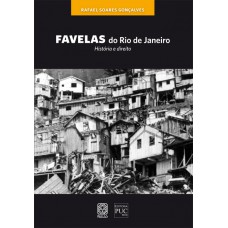 Favelas Do Rio De Janeiro Historia E Direito