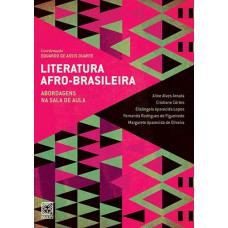 Literatura Afro-Brasileira Vol.2: Abordagens Na Sala De Aula