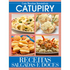 Guia receitas irresistíveis - Catupiry