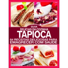 Guia delícias da cozinha - Tapioca