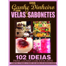 Ganhe dinheiro com velas e sabonetes