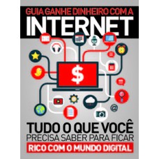 Guia ganhe dinheiro com a internet