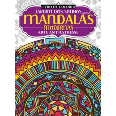 Jardim dos sonhos especial - Mandalas modernas