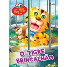 O tigre brincalhão