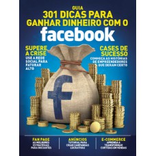301 dicas para ganhar dinheiro com o Facebook