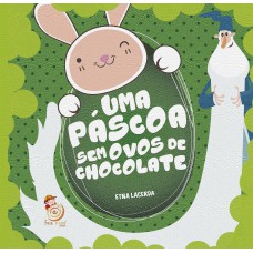 Uma páscoa sem ovos de chocolate