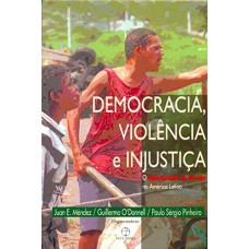 Democracia, violência e injustiça