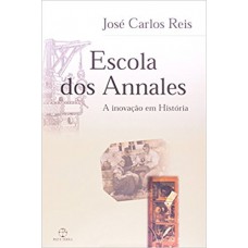 Escola dos Annales: A inovação em História