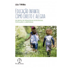 Educação infantil como direito e alegria