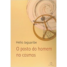 O posto do homem no cosmos