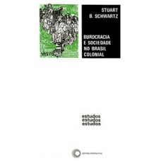 Burocracia e sociedade no Brasil colonial