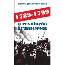 1789-1799 a Revolução Francesa