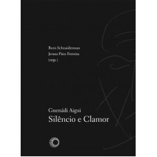 Guenadi Aigui: silêncio e clamor