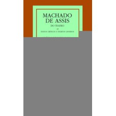 Machado de assis: do teatro