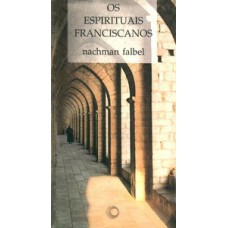 Os espirituais franciscanos