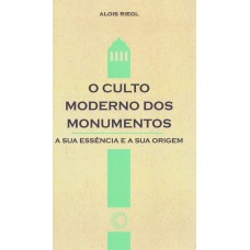 O culto moderno dos monumentos