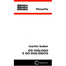 Do diálogo e do dialógico