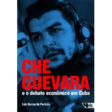 Che Guevara e o debate econômico em Cuba