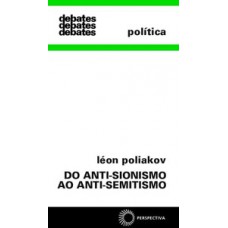 Do anti-sionismo ao anti-semitismo