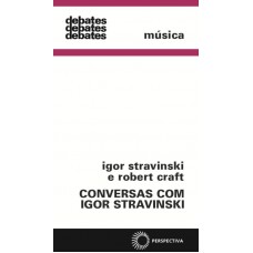 Conversas com Igor Stravinski